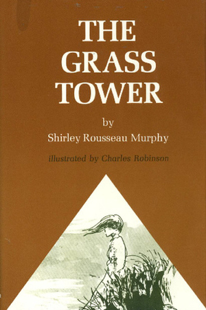 The Grass Tower by Shirley Rousseau Murphy