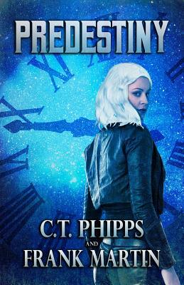 Predestiny by C. T. Phipps, Frank Martin