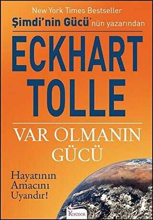 Var Olmanin Gücü by Eckhart Tolle