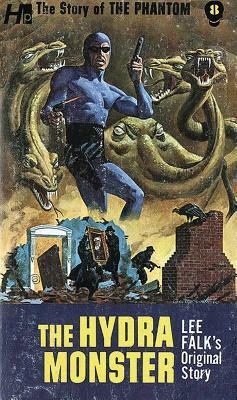 The Phantom: The Complete Avon Novels: Volume #8 the Hydra Monster by Lee Falk