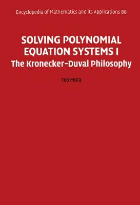 Solving Polynomial Equation Systems I by Teo Mora