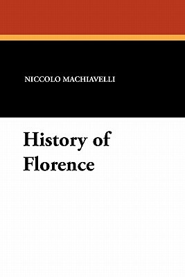 History of Florence by Niccolò Machiavelli