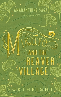 Mikoto and the Reaver Village by Forthright