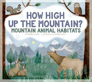 How High Up the Mountain?: Mountain Animal Habitats by Monika Davies