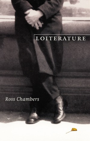 Loiterature by Ross Chambers