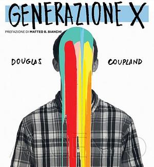 Generation X: Tales for an Accelerated Culture by Douglas Coupland
