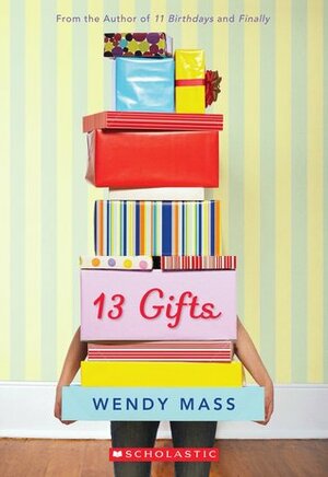 13 Gifts: A Wish Novel: A Wish Novel by Wendy Mass