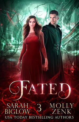 Fated: Hunted Book 3 by Sarah Biglow and Molly Zenk