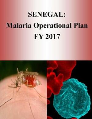 Senegal: Malaria Operational Plan FY 2017 (President's Malaria Initiative) by United States Agency for International D