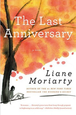 The Last Anniversary by Liane Moriarty