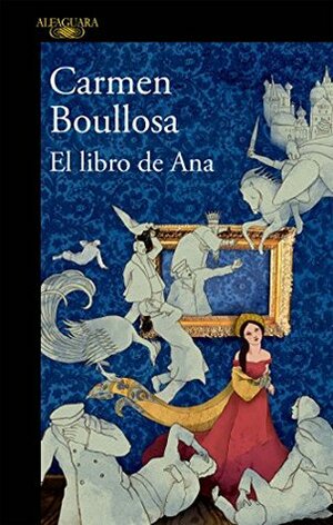 El libro de Ana by Carmen Boullosa