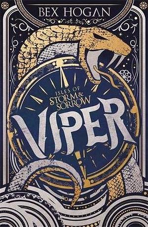 Viper by Bex Hogan