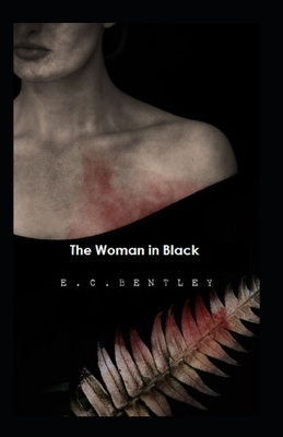 The Woman in Black Illustrated by E. C. Bentley