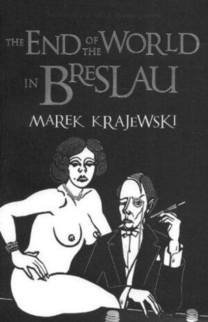 End Of The World In Breslau by Marek Krajewski