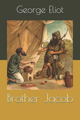 Brother Jacob by George Eliot