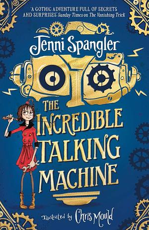 The Incredible Talking Machine by Jenni Spangler