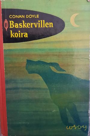 Baskervillen koira by Arthur Conan Doyle