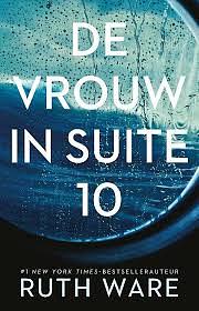 De vrouw in suite 10 by Ruth Ware
