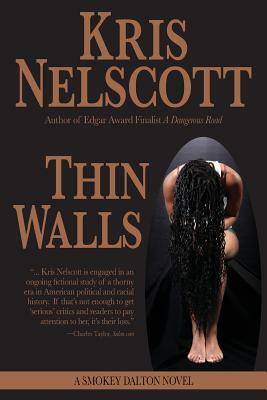 Thin Walls: A Smokey Dalton Novel by Kris Nelscott