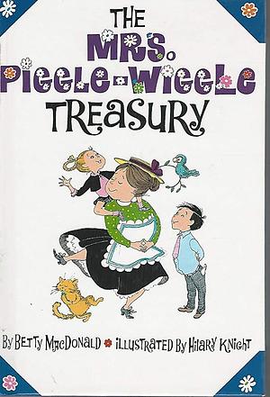 Mrs. Piggle-Wiggle Treasury by Betty MacDonald, Hilary Knight