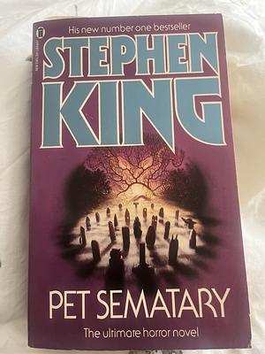 Pet Sematary  by Stephen King