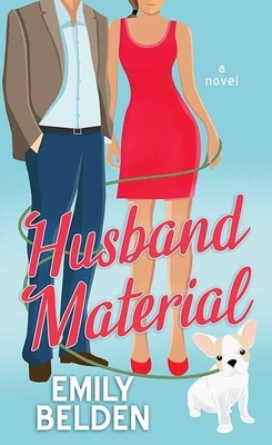 Husband Material by Emily Belden
