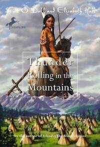 Thunder Rolling in the Mountains by Elizabeth Hall, Scott O'Dell
