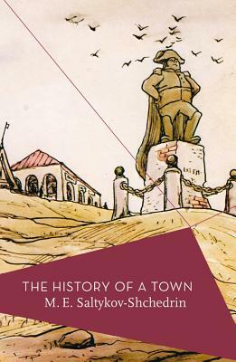 The History of a Town by M. E. Saltykov-Shchedrin