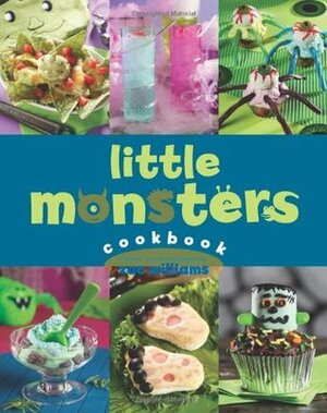 Little Monsters Cookbook by Zac Williams