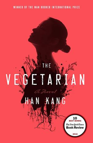 The Vegetarian by Han Kang