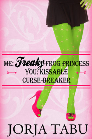 ME Freaky Frog Princess YOU Kissable Curse Breaker by Jorja Tabu