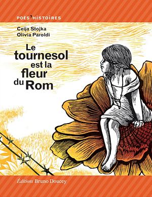 Le tournesol est la fleur du Rom by Ceija Stojka