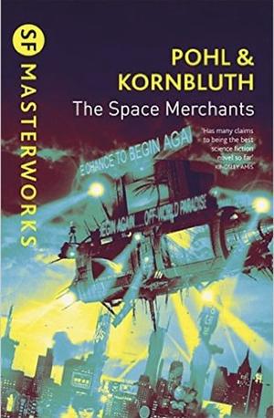 The Space Merchants by Frederik Pohl, C.M. Kornbluth, Fatma Taşkent