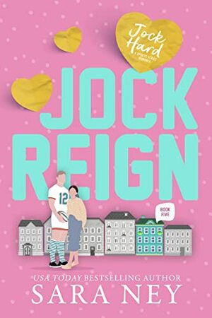 Jock Reign by Sara Ney