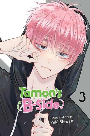 Tamon's B-Side, Vol. 3 by Yuki Shiwasu