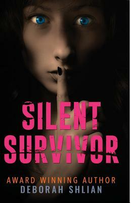 Silent Survivor by Deborah Shlian