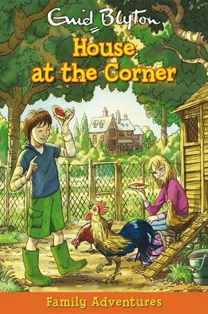 House At The Corner by Enid Blyton