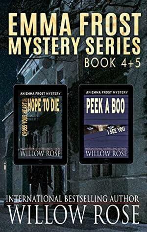 Emma Frost Mystery Series: Book 4-5 by Willow Rose