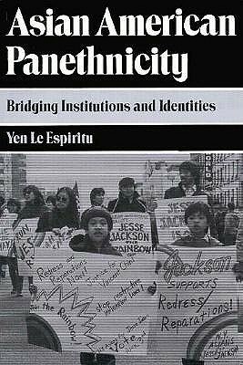 Asian American Panethnicity by Yen Espiritu