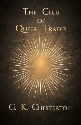 The Club of Queer Trades by G.K. Chesterton