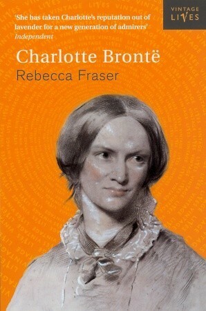 Charlotte Brontë by Rebecca Fraser