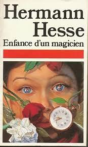 L'Enfance d'un magicien by Hermann Hesse