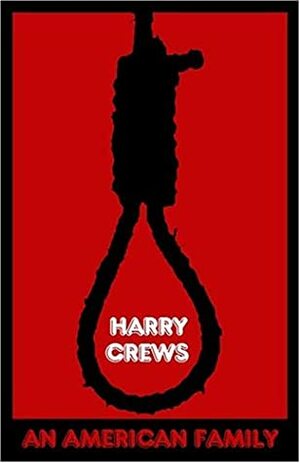 An American Family: The Baby with the Curious Markings by Harry Crews