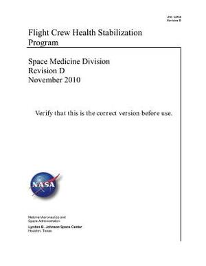 Flight Crew Health Stabilization Program by National Aeronautics and Space Adm Nasa