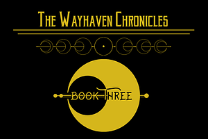 Wayhaven Chronicles: Book Three by Mishka Jenkins