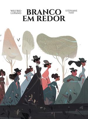 Branco em redor by Wilfrid Lupano