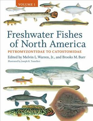 Freshwater Fishes of North America, Volume 1: Petromyzontidae to Catostomidae by 