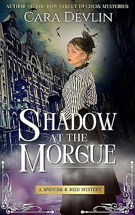 Shadow at the Morgue by Cara Devlin