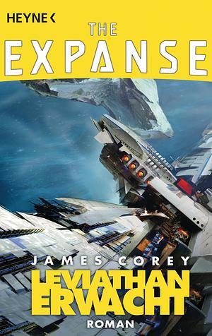 Leviathan erwacht by James S.A. Corey, James S.A. Corey