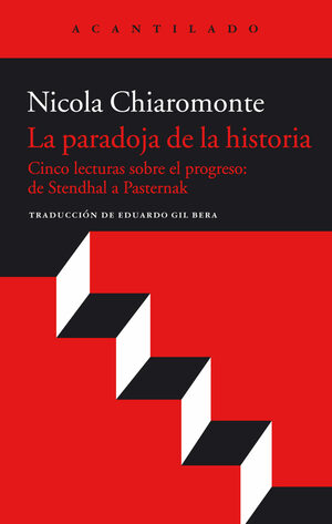 La paradoja de la historia. Cinco lecturas sobre el progreso: de Stendhal a Pasternak by Nicola Chirromonte